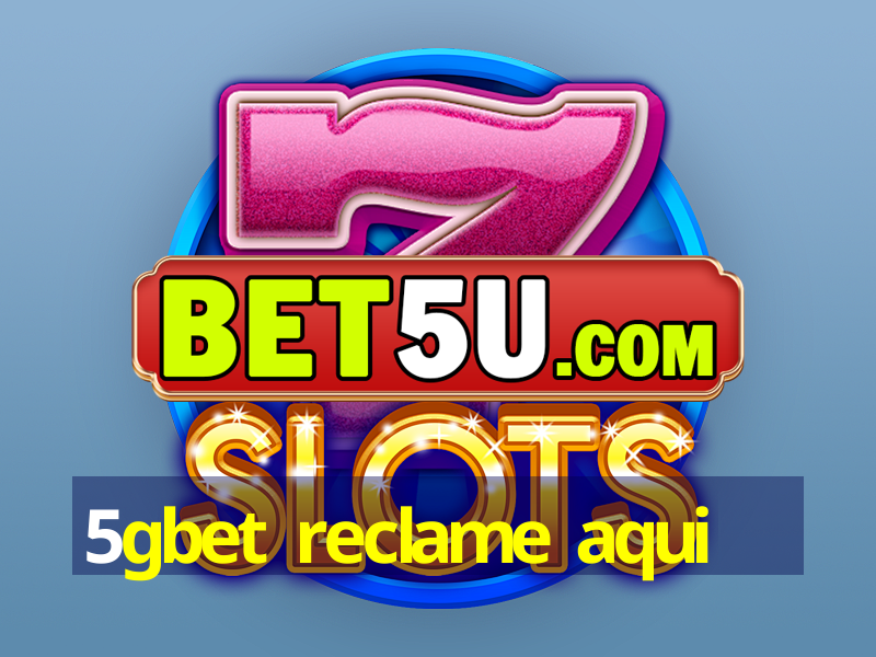 5gbet reclame aqui